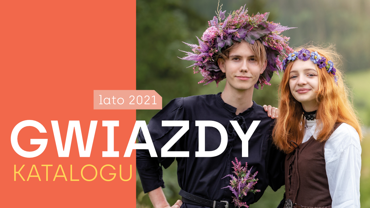 Gwiazdy Katalogu LATO 2021! ⭐